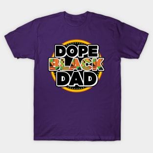 Dope Black Dad T-Shirt